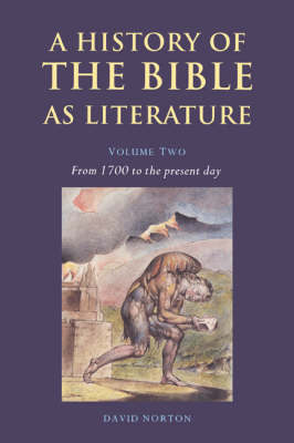 Cover of A History of the Bible as Literature: Volume 2, From 1700 to the Present Day