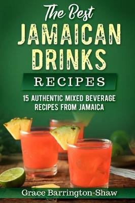 Book cover for The Best Jamaican Drinks Recipes