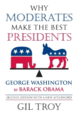 Book cover for Why Moderates Make the Best Presidents