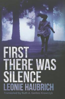 Book cover for First There Was Silence