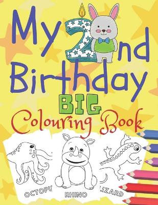 Book cover for My 2-nd Birthday BIG Colouring Book