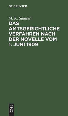 Book cover for Das Amtsgerichtliche Verfahren Nach Der Novelle Vom 1. Juni 1909