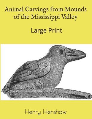 Book cover for Animal Carvings from Mounds of the Mississippi Valley