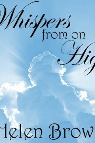 Cover of Whispers from on High