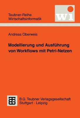 Book cover for Modellierung Und Ausfuhrung Von Workflows Mit Petri-Netzen