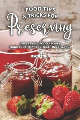 Book cover for Tips and Tricks for Preserving Food