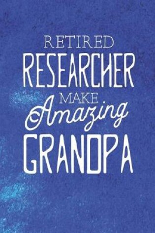 Cover of Retired Researcher Make Amazing Grandpa