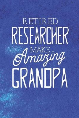 Book cover for Retired Researcher Make Amazing Grandpa