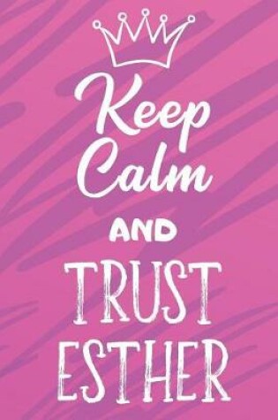 Cover of Keep Calm And Trust Esther