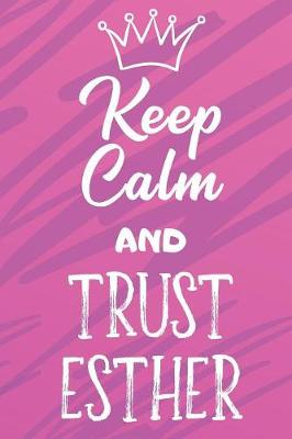 Book cover for Keep Calm And Trust Esther