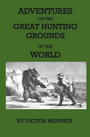 Cover of Aventures On The Great Hunting Grounds Of The World