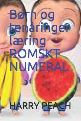 Book cover for Born og tenaringer laering ROMSKT NUMERAL AV HARRY PEACH