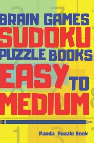 Cover of Brain Games Sudoku Puzzle Books Easy To Medium