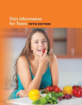 Book cover for Diet Information for Teens, 5th Edition