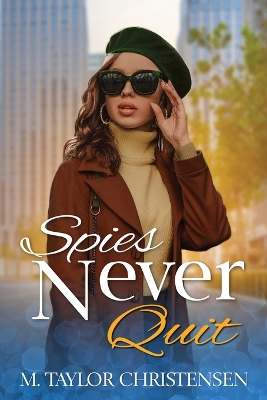 Book cover for Spies Never Quit