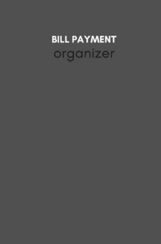Cover of Bill Payment Organizer