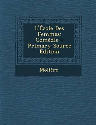 Book cover for L'Ecole Des Femmes