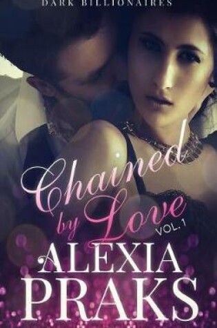 Cover of Chained by Love, Vol. 1
