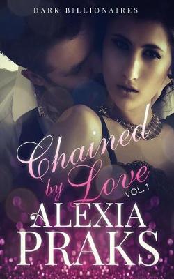 Book cover for Chained by Love, Vol. 1