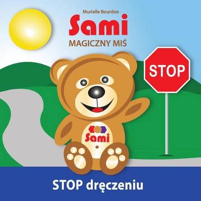 Book cover for Sami Magiczny Mi&#346; - Stop Dr&#281;czeniu!