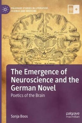 Cover of The Emergence of Neuroscience and the German Novel