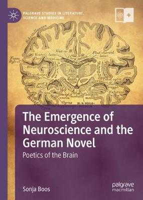 Book cover for The Emergence of Neuroscience and the German Novel
