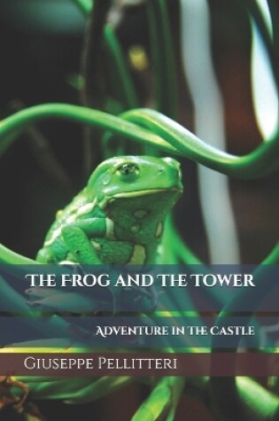 Cover of The Frog and The Tower