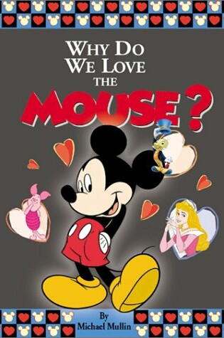 Cover of Why Do We Love the Mouse?