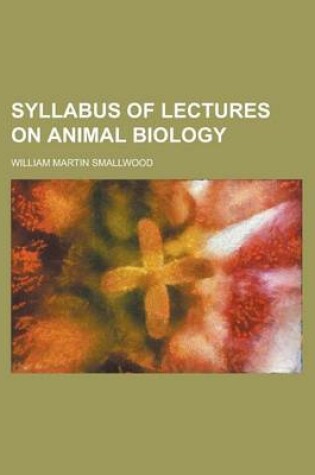 Cover of Syllabus of Lectures on Animal Biology