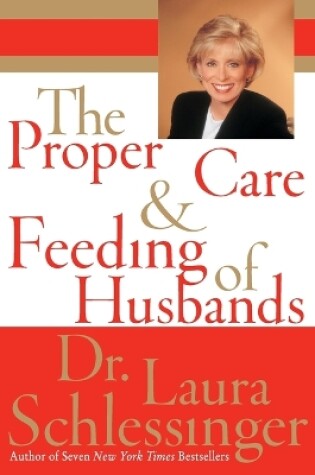 Cover of The Proper Care and Feeding of Husbands