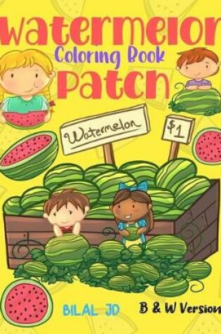 Cover of Watermelon Patch Coloring Book