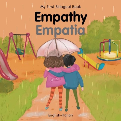 Cover of My First Bilingual Book-Empathy (English-Italian)