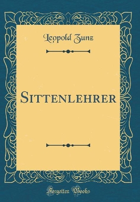 Book cover for Sittenlehrer (Classic Reprint)