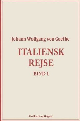 Cover of Italiensk rejse bind 1