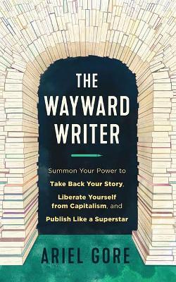 Book cover for The Wayward Writer