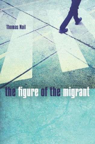 Cover of The Figure of the Migrant