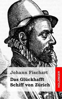 Book cover for Das Gluckhafft Schiff von Zurich