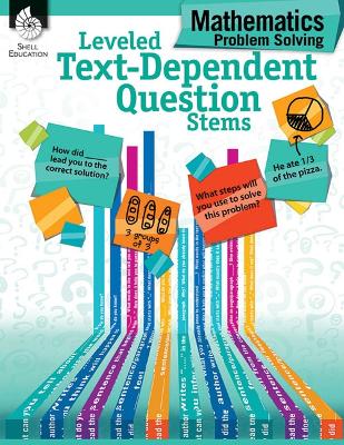 Book cover for Leveled Text-Dependent Question Stems: Mathematics Problem Solving