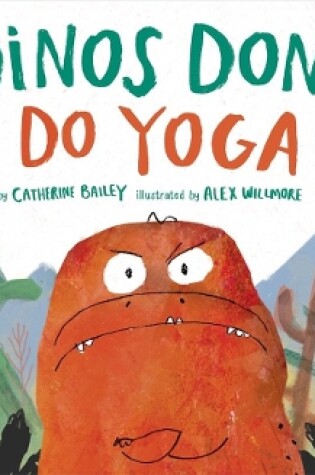 Cover of Dinos Don't Do Yoga
