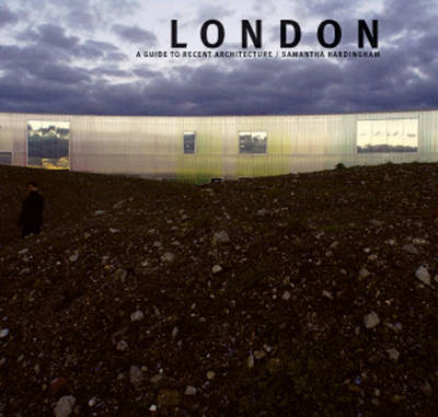 Book cover for London: A Guide to Recent Architecture