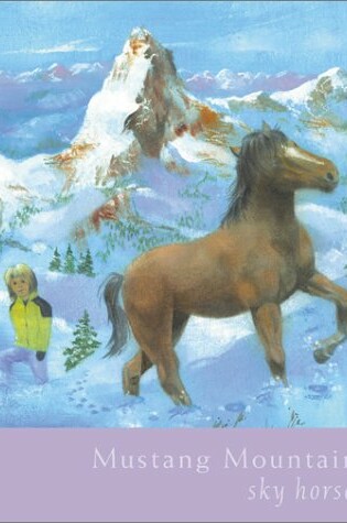 Cover of Mustang Mountain: Sky Horse