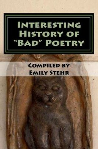 Cover of Interesting History of "Bad" Poetry