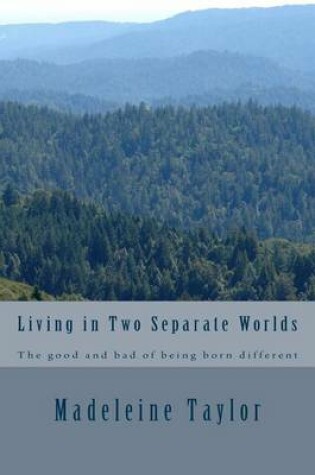 Cover of Living in Two Separate Worlds