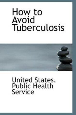 Cover of How to Avoid Tuberculosis
