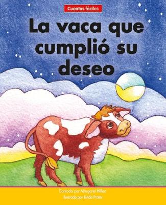 Book cover for La Vaca Que Cumpli� Su Deseo=the Cow That Got Her Wish