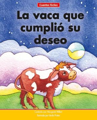 Cover of La Vaca Que Cumpli� Su Deseo=the Cow That Got Her Wish