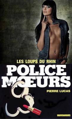 Book cover for Police Des Moeurs N19 Les Loups Du Rhin