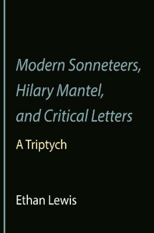 Cover of Modern Sonneteers, Hilary Mantel, and Critical Letters