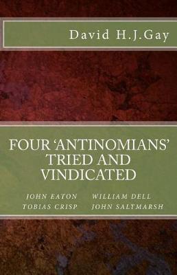 Book cover for Four 'antinomians' Tried and Vindicated