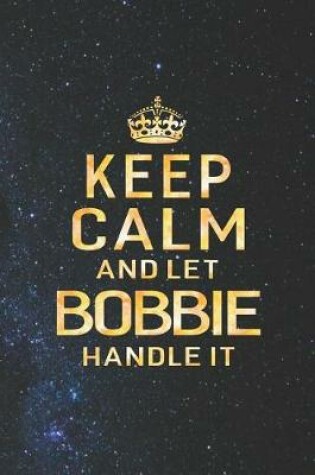 Cover of Keep Calm and Let Bobbie Handle It